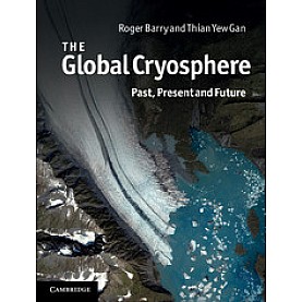 The Global Cryosphere,BARRY,Cambridge University Press,9780521156851,