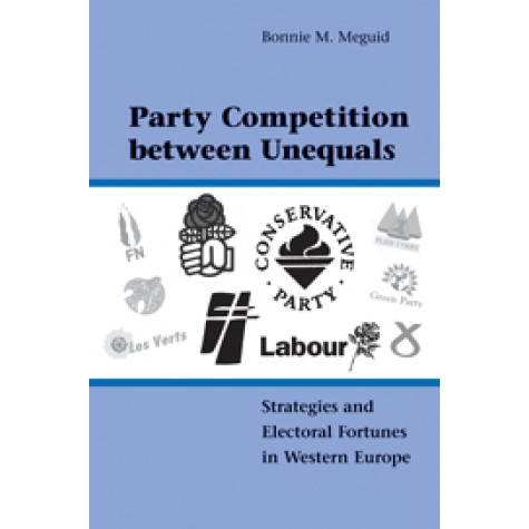 Party Competition between Unequals,MEGUID,Cambridge University Press,9780521169080,