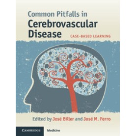 Common Pitfalls in Cerebrovascular Disease,BILLER,Cambridge University Press,9780521173650, Common Pitfalls in Cerebrovascular Disease,BILLER,Cambridge University Press,9780521173650,