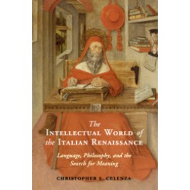 The Intellectual World of the Italian Renaissance,Celenza,Cambridge University Press,9781107003620, The Intellectual World of the Italian Renaissance,Celenza,Cambridge University Press,9781107003620,