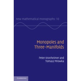 Monopoles and Three-Manifolds ICM edition,KRONHEIMER,Cambridge University Press,9780521170260,