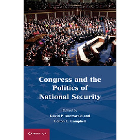 Congress and the Politics of National Security,DAVID,Cambridge University Press,9780521187268, Congress and the Politics of National Security,DAVID,Cambridge University Press,9780521187268,