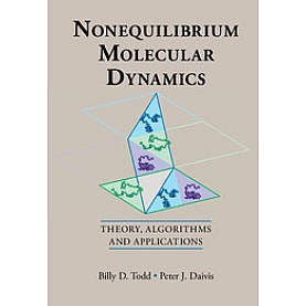 Nonequilibrium Molecular Dynamics,TODD,Cambridge University Press,9780521190091,