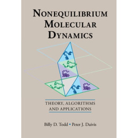 Nonequilibrium Molecular Dynamics,TODD,Cambridge University Press,9780521190091,