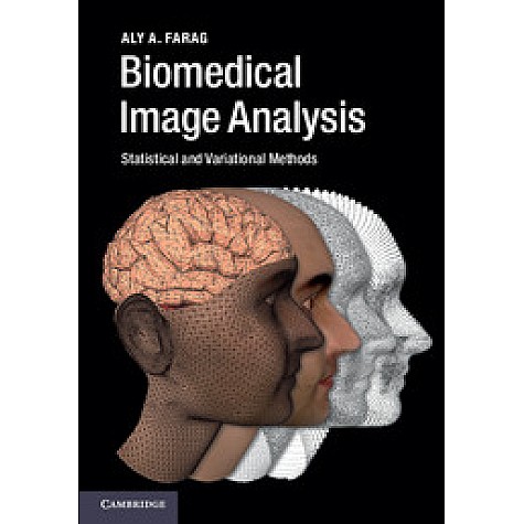Biomedical Image Analysis,Farag,Cambridge University Press,9780521196796, Biomedical Image Analysis,Farag,Cambridge University Press,9780521196796,