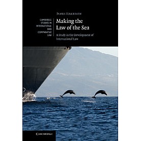 Making the Law of the Sea,Harrison,Cambridge University Press,9780521198172,