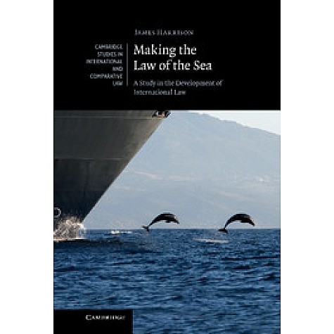 Making the Law of the Sea,Harrison,Cambridge University Press,9780521198172, Making the Law of the Sea,Harrison,Cambridge University Press,9780521198172,