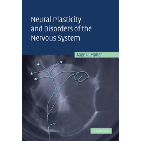 Neural Plasticity and Disorders of the Nervous System-Müller-Cambridge University Press-9780521248952 Neural Plasticity and Disorders of the Nervous System-Müller-Cambridge University Press-9780521248952