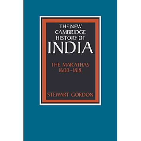 NCHI VOL II.iv : THE MARATHAS 1600-1818,Gordon,Cambridge University Press,9780521268837, NCHI VOL II.iv : THE MARATHAS 1600-1818,Gordon,Cambridge University Press,9780521268837,