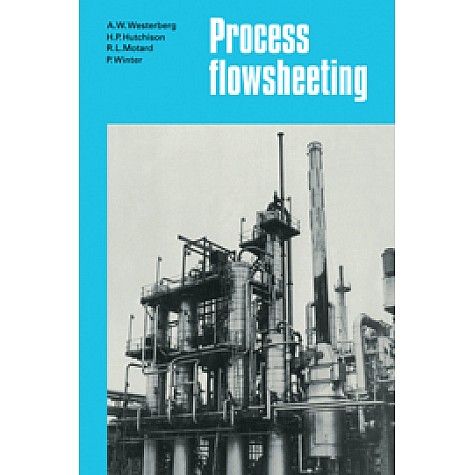 Process Flowsheeting,Westerberg,Cambridge University Press,9780521279154, Process Flowsheeting,Westerberg,Cambridge University Press,9780521279154,