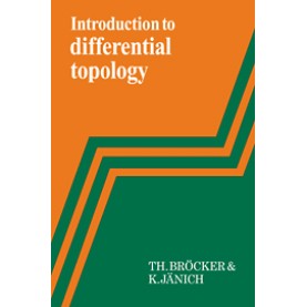 Introduction to Differential Topology,BROCKER,Cambridge University Press,9780521284707,