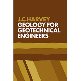 Geology for Geotechnical Engineers,HARVEY,Cambridge University Press,9780521288620,