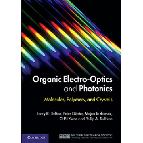 Organic Electro-Optics and Photonics,Dalton,Cambridge University Press,9780521449656, Organic Electro-Optics and Photonics,Dalton,Cambridge University Press,9780521449656,