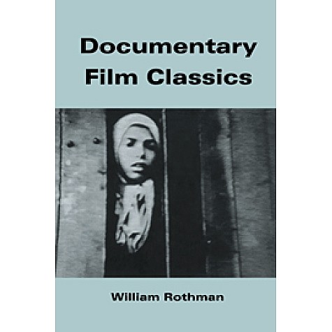 Documentary Film Classics,Rothman,Cambridge University Press,9780521456814, Documentary Film Classics,Rothman,Cambridge University Press,9780521456814,
