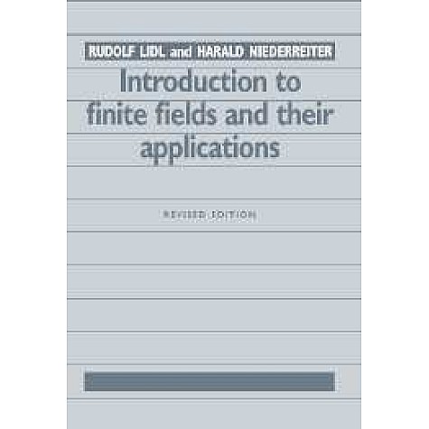 INTRODUCTION TO FINITE FIELDS AND THEIR APPLICATIONS,LIDL,Cambridge University Press,9780521460941,
