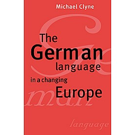 The German Language in a Changing Europe,Michael Clyne,Cambridge University Press,9780521462693,