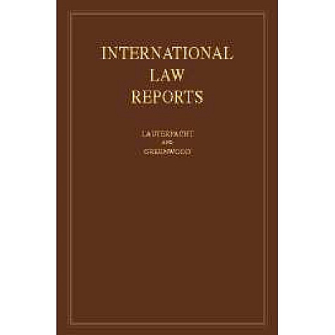 International Law Reports, Vol. 182,Edited by Christopher Greenwood , Karen Lee,Cambridge University Press,9781108496896,