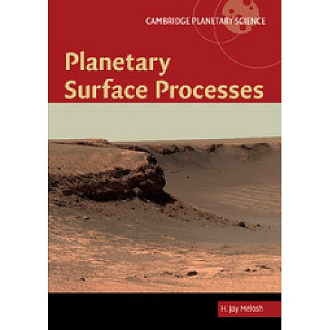 Planetary Surface Processes,MELOSH,Cambridge University Press,9780521514187,
