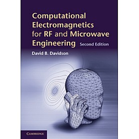 Computational Electromagnetics for RF and Microwave Engineering,Davidson,Cambridge University Press,9780521518918,
