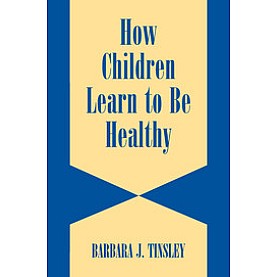 HOW CHILDREN LEARN TO BE HEALTHY,TINSLEY,Cambridge University Press,9780521524186,