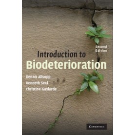 INTRODUCTION BIODETERIORATION 2/E,ALLSOPP,Cambridge University Press,9780521528870, INTRODUCTION BIODETERIORATION 2/E,ALLSOPP,Cambridge University Press,9780521528870,