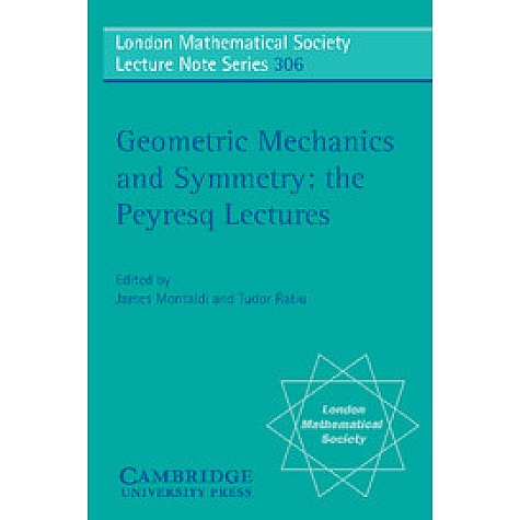 GEOMETRIC MECHANICS AND SYMMETRY,RATIU,Cambridge University Press,9780521539579,