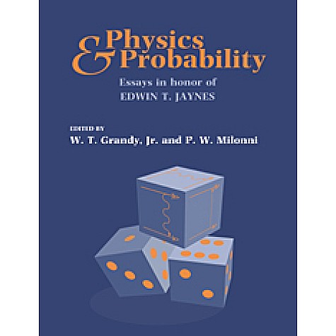 PHYSICS AND PROBABILITY,Grandy,Cambridge University Press,9780521617109, PHYSICS AND PROBABILITY,Grandy,Cambridge University Press,9780521617109,