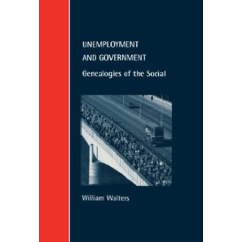 Unemployment and Government,Walters,Cambridge University Press,9780521643337, Unemployment and Government,Walters,Cambridge University Press,9780521643337,