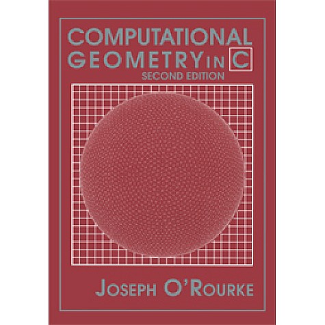 COMPUTATIONAL GEOMETRY IN C 2ND ED,OROURKE,Cambridge University Press,9780521649766,