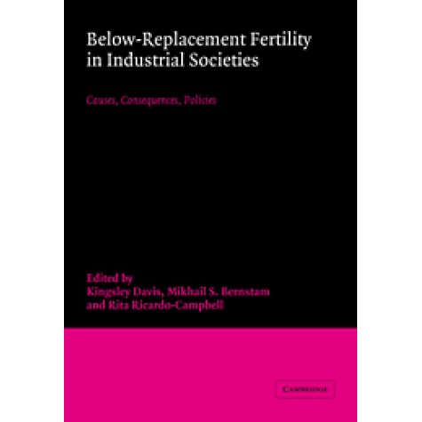 Below-Replacement Fertility in Industrial Societies,Davis,Cambridge University Press,9780521673365,