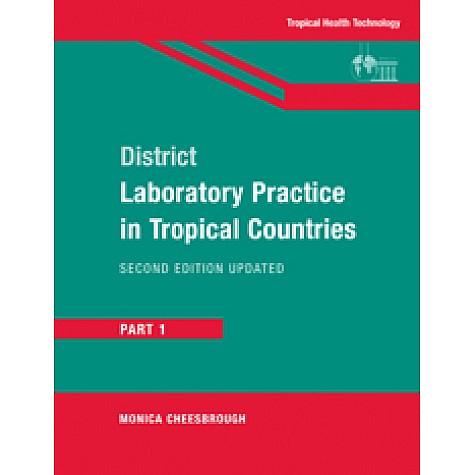 DIST LAB PRACTICE IN TROPICAL COUNTRIES P-1 (CLPE)-CHEESBROUGH-Cambridge University Press-9780521684583
