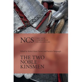 NCS : The Two Noble Kinsmen,SHAKESPEARE,Cambridge University Press,9780521686990,