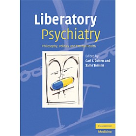 LIBERATORY PSYCHIATRY,Cohen,Cambridge University Press,9780521689816, LIBERATORY PSYCHIATRY,Cohen,Cambridge University Press,9780521689816,