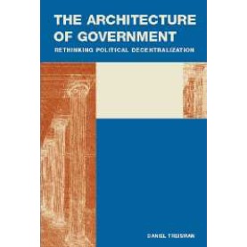 THE ARCHITECTURE OF GOVERNMENT,TREISMAN,Cambridge University Press,9780521872294,