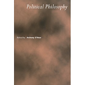 POLITICAL PHILOSOPHY,O"HEAR,Cambridge University Press,9780521695596, POLITICAL PHILOSOPHY,O"HEAR,Cambridge University Press,9780521695596,
