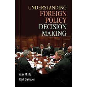 Understanding Foreign Policy Decision Making,MINTZ,Cambridge University Press,9780521700092, Understanding Foreign Policy Decision Making,MINTZ,Cambridge University Press,9780521700092,