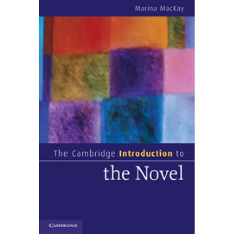 The Cambridge Introduction to the Novel,MACKAY,Cambridge University Press,9780521713344,