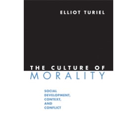 THE CULTURE OF MORALITY,Turiel,Cambridge University Press,9780521721592,