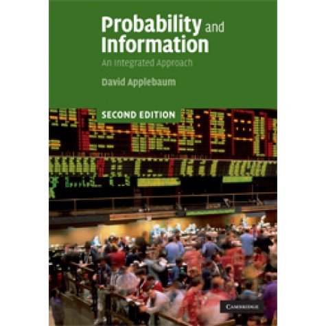 PROBABILITY AND INFORMATION 2/E,APPLEBAUM,Cambridge University Press,9780521727884, PROBABILITY AND INFORMATION 2/E,APPLEBAUM,Cambridge University Press,9780521727884,