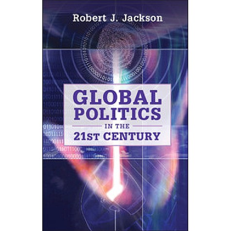 Global Politics in the 21st Century,Jackson,Cambridge University Press,9780521756532, Global Politics in the 21st Century,Jackson,Cambridge University Press,9780521756532,
