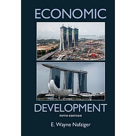 Economic Development 5ed,Nafziger,Cambridge University Press,9780521765480, Economic Development 5ed,Nafziger,Cambridge University Press,9780521765480,