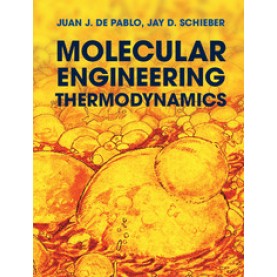 Molecular Engineering Thermodynamics,PABLO,Cambridge University Press,9780521765626,