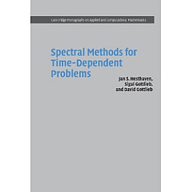 SPECTRAL METHODS FOR TIME-DEPENDENT PROBLEMS,HESTHAVEN,Cambridge University Press,9780521792110, SPECTRAL METHODS FOR TIME-DEPENDENT PROBLEMS,HESTHAVEN,Cambridge University Press,9780521792110,