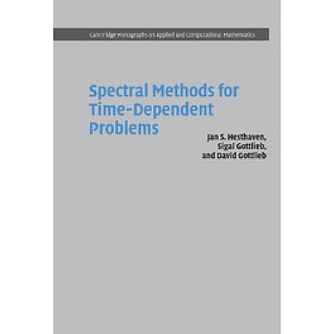 SPECTRAL METHODS FOR TIME-DEPENDENT PROBLEMS,HESTHAVEN,Cambridge University Press,9780521792110,