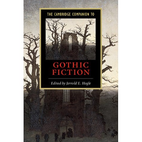 CCL : CAMB COMPANION TO GOTHIC FICTION,HOGLE,Cambridge University Press,9780521794664, CCL : CAMB COMPANION TO GOTHIC FICTION,HOGLE,Cambridge University Press,9780521794664,