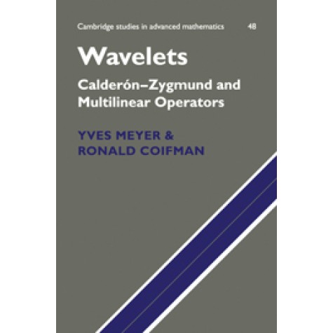 Wavelets : Calderon-Zygmund,Meyer,Cambridge University Press,9780521794732, Wavelets : Calderon-Zygmund,Meyer,Cambridge University Press,9780521794732,