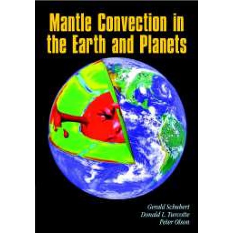 MANTLE CONVECTION IN EARTH AND THE PLANETS 2 VOL SET,Schubert,Cambridge University Press,9780521798365, MANTLE CONVECTION IN EARTH AND THE PLANETS 2 VOL SET,Schubert,Cambridge University Press,9780521798365,