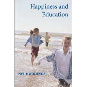 HAPPINESS AND EDUCATION,NODDINGS,Cambridge University Press,9780521807630,
