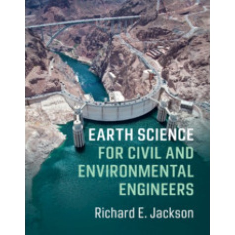 Earth Science for Civil and Environmental Engineers,Jackson,Cambridge University Press,9780521847254, Earth Science for Civil and Environmental Engineers,Jackson,Cambridge University Press,9780521847254,