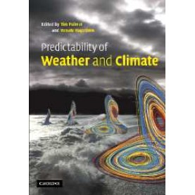 Predictability of Weather and Climate,PALMER,Cambridge University Press,9781107414853, Predictability of Weather and Climate,PALMER,Cambridge University Press,9781107414853,